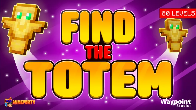Find the Totem by MineParty Studios on Minecraft Marketplace